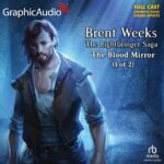Lightbringer Saga 4: The Blood Mirror (1 of 2)