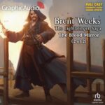 Lightbringer Saga 4: The Blood Mirror (2 of 2)