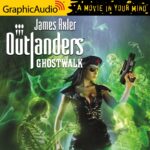 Outlanders 45: Ghostwalk