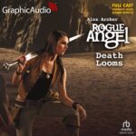 Rogue Angel 58: Death Looms