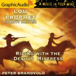 Lou Prophet, Bounty Hunter 3: Riding with the Devil’s Mistress
