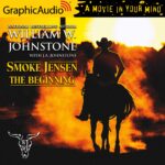 Smoke Jensen, The Beginning 1: The Beginning