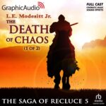 Saga of Recluce 5: The Death of Chaos (1 of 2)