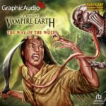Vampire Earth 1: The Way of the Wolf (1 of 2)