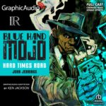 Rosarium: Blue Hand Mojo: Hard Times Road