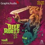 Vault Comics: Deep Roots