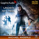 The Kurtherian® Gambit 6: Under My Heel