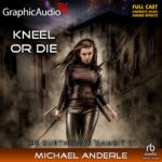 The Kurtherian® Gambit 7: Kneel Or Die