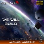 The Kurtherian® Gambit 8: We Will Build
