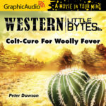 Western Little Bytes: Colt-Cure For Woolly Fever