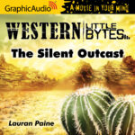 Western Little Bytes: The Silent Outcast