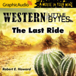Western Little Bytes: The Last Ride