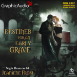 Night Huntress 4: Destined for an Early Grave