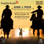 Slash & Pecos 3: The Wicked Die Twice