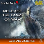 The Kurtherian® Gambit 10: Release The Dogs Of War