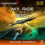 The Kurtherian® Gambit 13: My Ride Is A Bitch