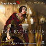 Legacy of the Mercenary King 2: The Two-Faced Queen (1 of 2)