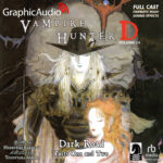Vampire Hunter D 14: Dark Road Parts One and Two
