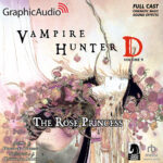 Vampire Hunter D 9: The Rose Princess