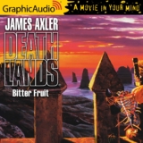 Deathlands 35: Bitter Fruit