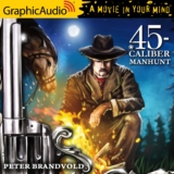 .45-Caliber 3: Manhunt