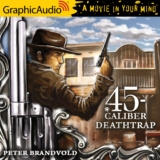 .45-Caliber 4: Deathtrap