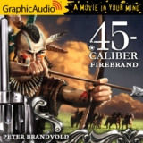 .45-Caliber 6: Firebrand
