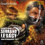Serrano Legacy 5: Rules of Engagement (2 of 2)