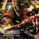 Forest Kingdom Saga: Beyond the Blue Moon (3 of 3)