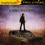 Emberverse 2: The Protector’s War (3 of 3)