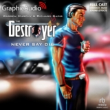 Destroyer 110: Never Say Die