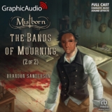 Mistborn 6: The Bands of Mourning (2 of 2)
