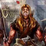 The DemonWars Saga 4: Mortalis (1 of 3)