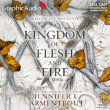 Blood and Ash 2: A Kingdom of Flesh and Fire (2 of 2)