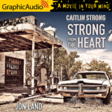Caitlin Strong 11: Strong From The Heart
