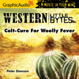 Western Little Bytes: Colt-Cure For Woolly Fever