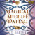 Leveling Up 2: Magical Midlife Dating