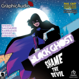 The Black Ghost 2: Shame the Devil