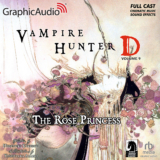 Vampire Hunter D 9: The Rose Princess